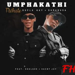 Dupla Kay – Umphakathi Tribute Download