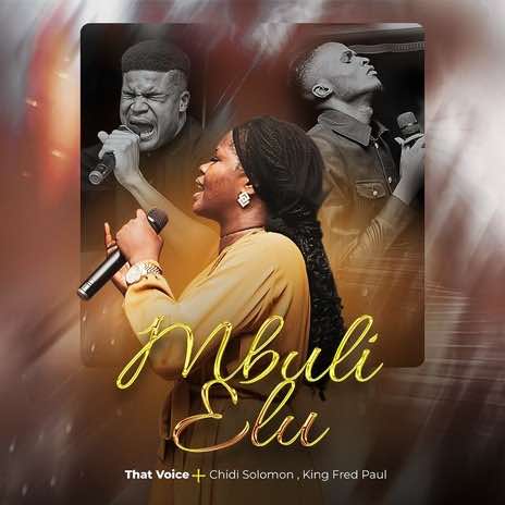 That voice – Mbuli Elu ft Chidi Solomon