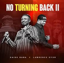 Lawrence Oyor – I Can Never Turn Back