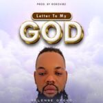 Selense Oyoko – Letter to My God.