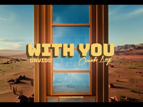 Davido - With You ft. Omah Lay