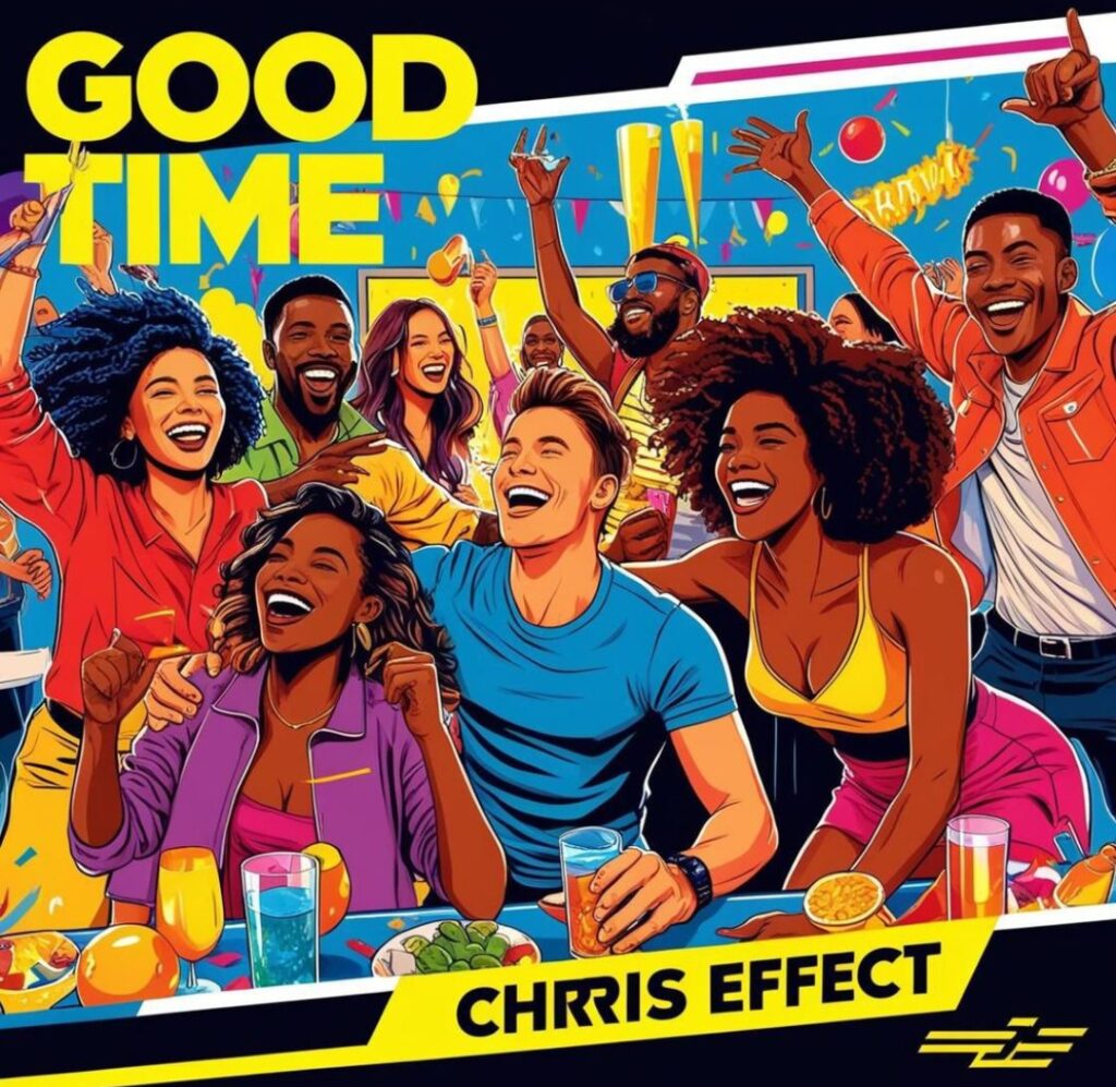 Chris Effect – Good Time