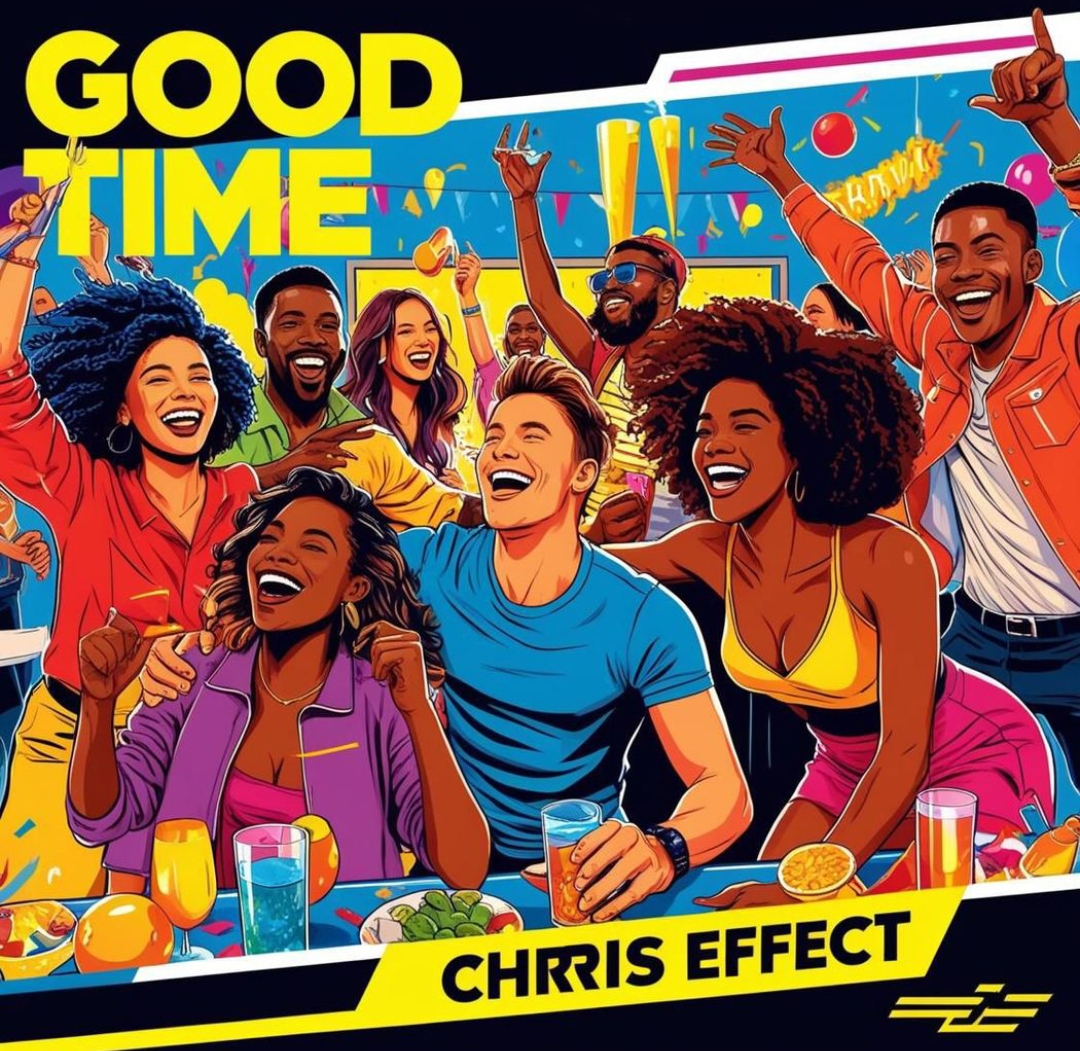 Chris Effect – Good Time