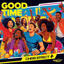 Chris Effect – Good Time