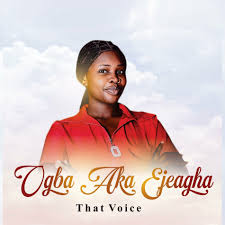 Thatvoice – Ogba Aka Ejeagha
