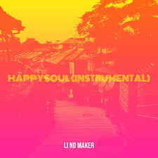 Li No Maker – Happy Soul (Instrumental)
