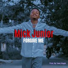 Mick Junior – Forgive Me