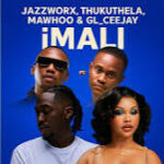 Jazzworx – Imali Ft Mawhoo