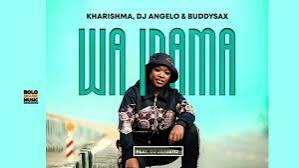 Kharishma, DJ Angelo, Buddy Sax ft DJ JANISTO – Wa inama