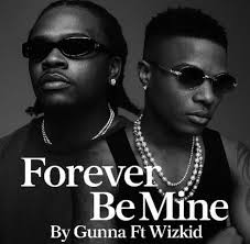 Gunna Ft. Wizkid – Forever Be Mine Lyrics