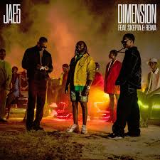 Jae5 - Dimension ft Skepta & Rema