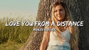 Ashley Kutcher – Love You From a Distance