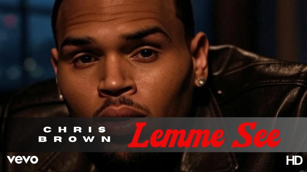 Chris brown - Lemme see