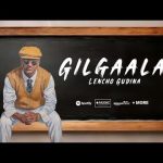 Leencoo Guddinaa (LG) – Gilgaala