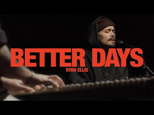 Ryan Ellis – Better Days