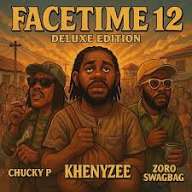 Khenyzee – Facetime 12 (Deluxe Edition Pro) Ft. Zoro Swagbag