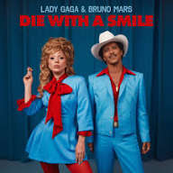 Die With A Smile” — Lady Gaga & Bruno Mars