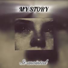 St Anointed – My Story