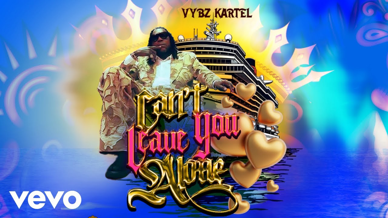 Vybz Kartel - Can't Leave You Alone