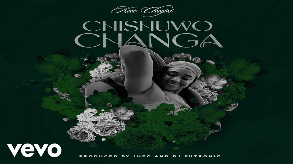 Kae Chaps - Chishuwo Changa