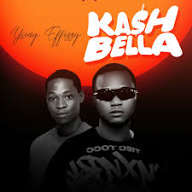 Yung Effissy – Kash Bella
