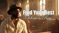 Solomon Ray – Find Your Rest