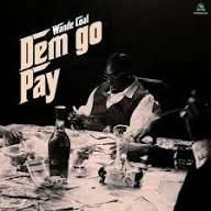 Wande Coal - DEM GO PAY