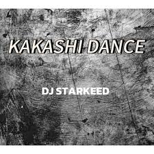 Celebrity Dj Starkeed – Kakashi Dance
