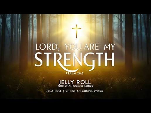Nelly Roll – Llord You Are My Strength