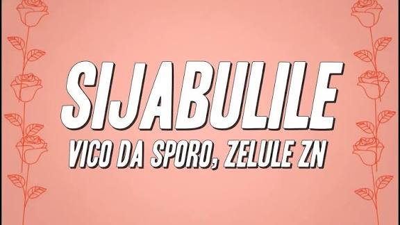 Vico Da Sporo – Sijabulile