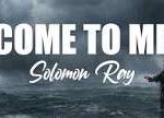 Solomon Ray – Come To Me