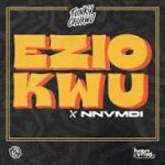 NNVMDI – Eziokwu Ft Shallipopi