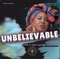 Chinyere Udoma – Unbelievable Miracle