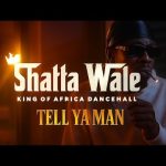 Shatta Wale – Tell Ya Man